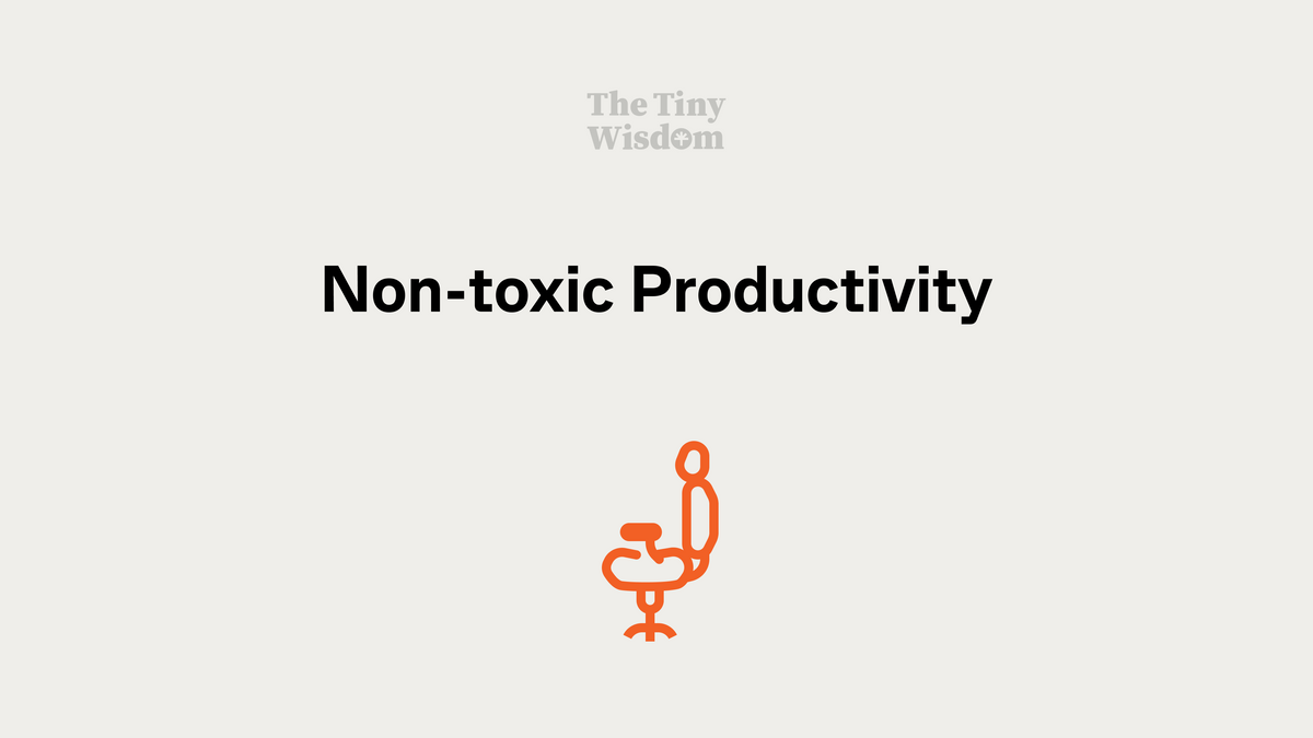 Non-toxic productivity