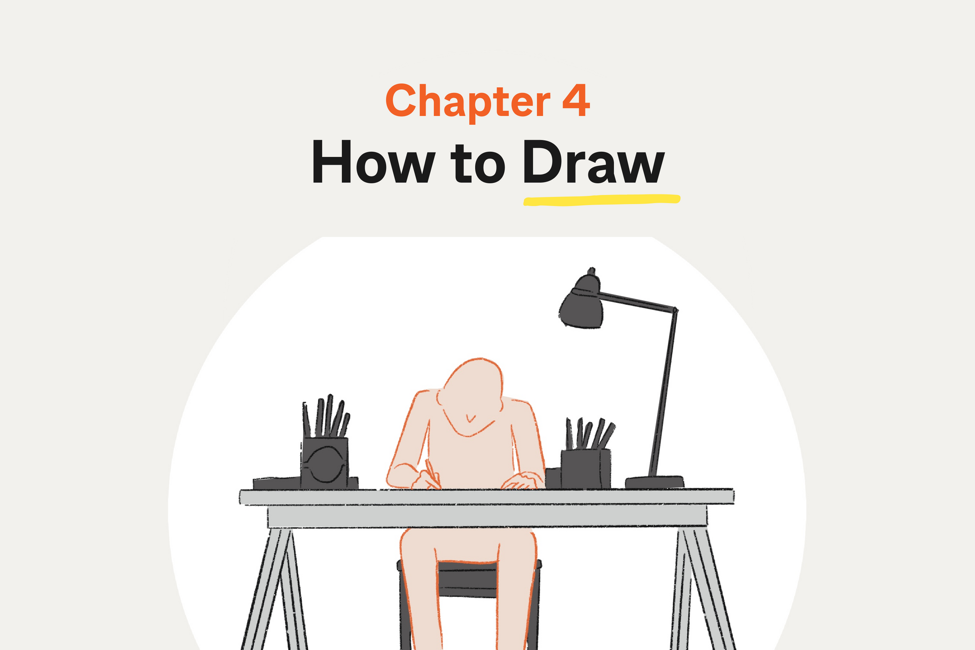 Chapter 4: How to Draw