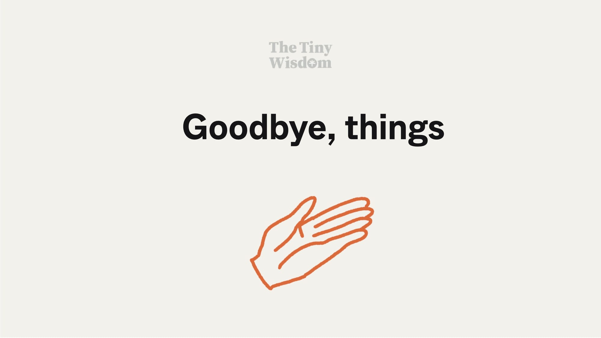 Goodbye, things
