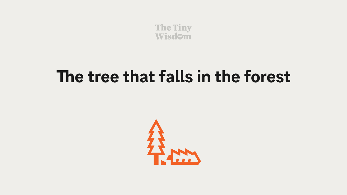 The tree that falls in the forest