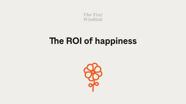 The ROI of happiness